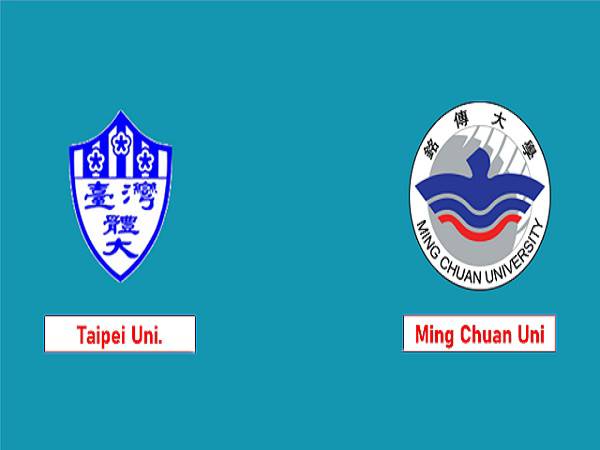Nhận định Taipei University vs Ming Chuan University, 15h00 ngày 2/4