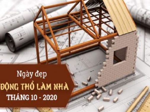 Xem ngày tốt động thổ, xây nhà tháng 10/2020 cho 12 con giáp