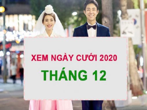 Xem ngày cưới tháng 12 năm 2020