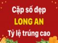 Phân tích XSLA 22/5/2021 – Phân tích xổ số Long An hôm nay thứ 7