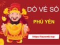 thông tin cách dò vé số Phú Yên hôm nay thứ 2 chính xác nhất