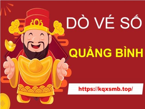 thông tin cách dò vé số Quảng Bình hôm nay thứ 5 chính xác nhất