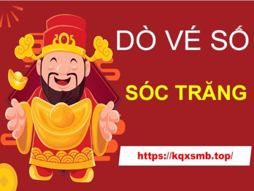 thông tin cách dò vé số Sóc Trăng hôm nay thứ 4 chính xác nhất