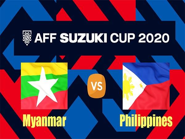 Nhận định, soi kèo Myanmar vs Philippines – 19h30 18/12, AFF Suzuki Cup