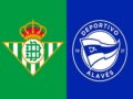 Nhận định kèo Real Betis vs Alaves, 02h00 ngày 19/1