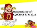 Phân tích chi tiết KQXSMB 3/3/2022 thứ 5