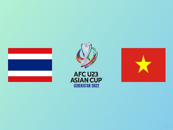 Nhận định, soi kèo U23 Thái Lan vs U23 Việt Nam – 22h00 02/06, U23 châu Á