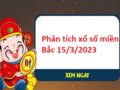 Phân tích xổ số miền Bắc 15/3/2023 hôm nay