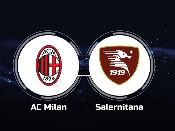 Nhận định, soi kèo AC Milan vs Salernitana, 02h45 14/03 – VĐQG Italia
