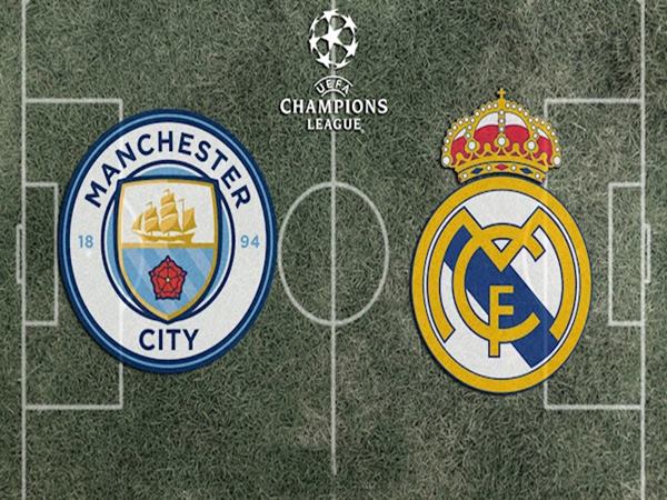 Dự đoán kèo Man City vs Real Madrid
