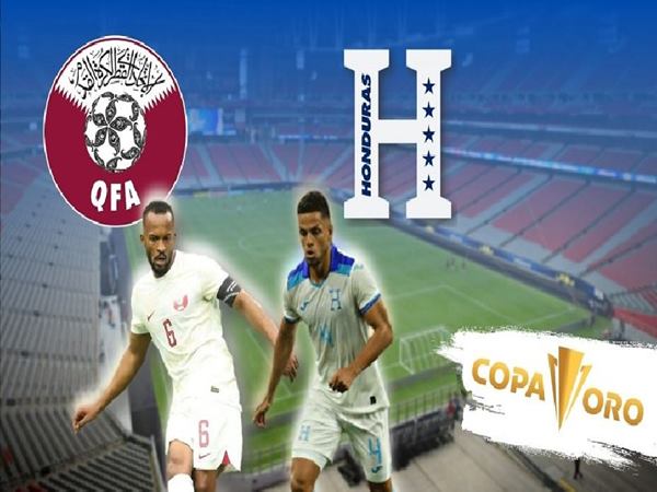 Nhận định kèo Qatar vs Honduras, 6h45 ngày 30/6