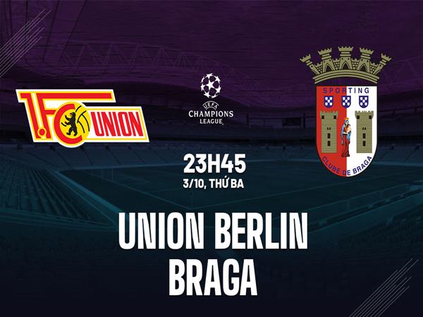 Nhận định Union Berlin vs Sporting Braga, 23h45 ngày 03/10