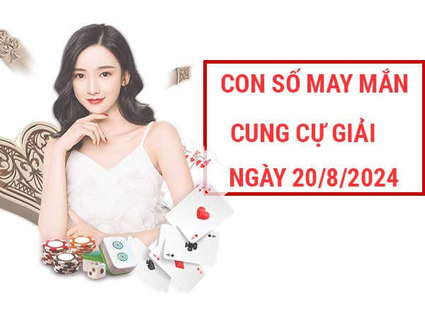 Chia sẻ con số may mắn cung Cự Giải ngày 20/8/2024