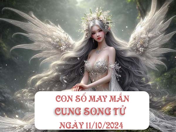 Phân tích con số may mắn cung Song Tử ngày 11/10/2024