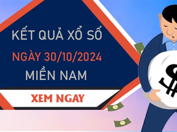 Phân tích XSMN ngày 30/10/2024 hôm nay chốt số đẹp